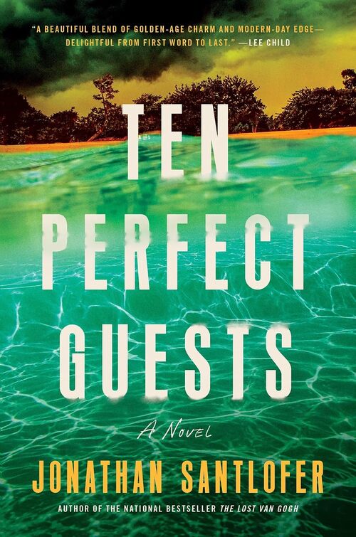Ten Perfect Guests by Jonathan Santlofer