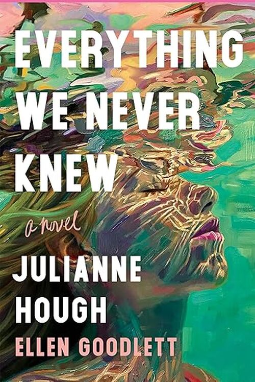 Everything We Never Knew by Julianne Hough