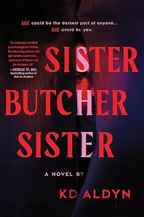 Sister, Butcher, Sister by Kd Aldyn