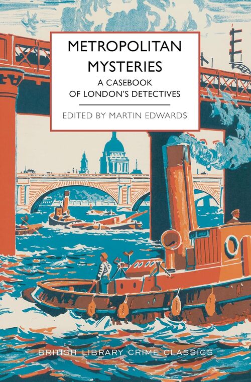 Metropolitan Mysteries by Martin Edwards