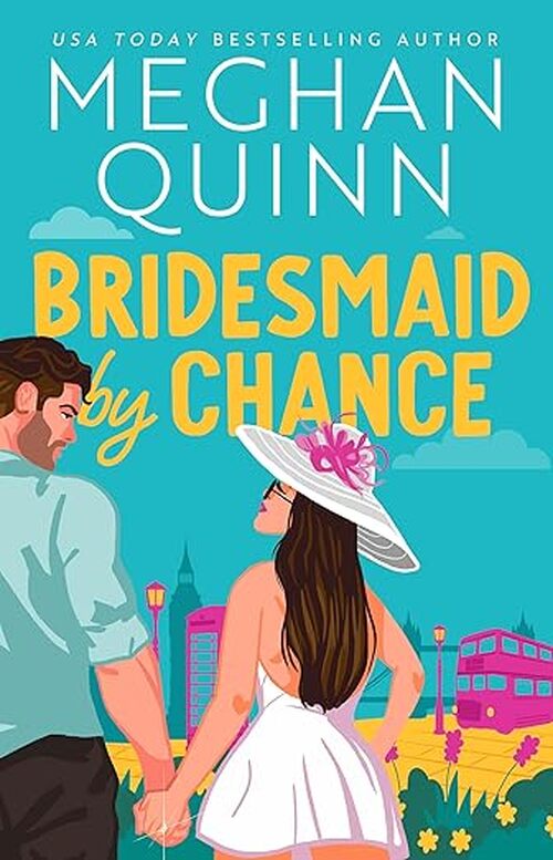 Bridesmaid by Chance by Meghan Quinn
