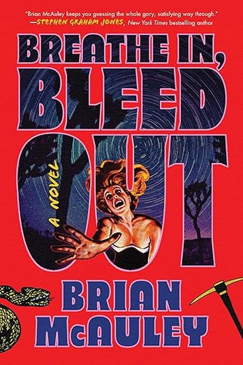 Breathe In, Bleed Out by Brian McAuley
