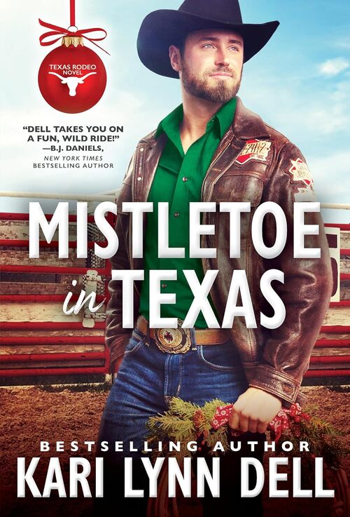Mistletoe in Texas by Kari Lynn Dell
