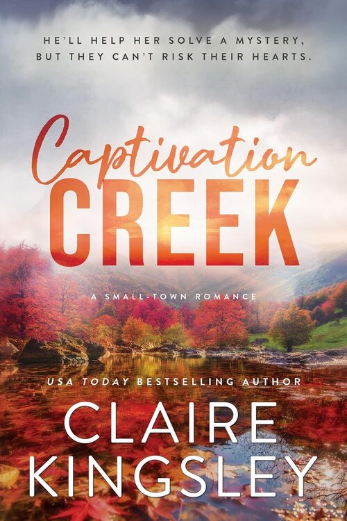 Captivation Creek by Claire Kingsley