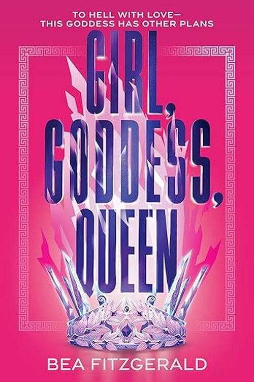 Girl, Goddess, Queen by Bea Fitzgerald