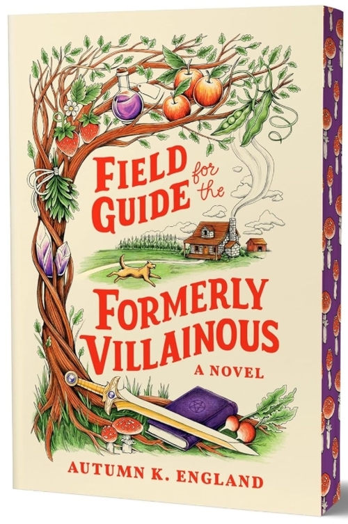 Field Guide for the Formerly Villainous by Autumn K. England