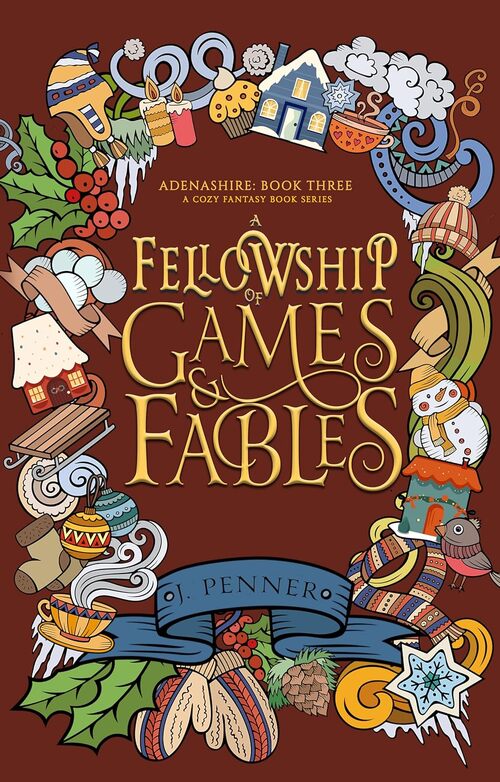 A Fellowship of Games & Fables by J. Penner