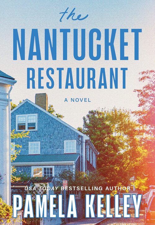 The Nantucket Restaurant by Pamela Kelley