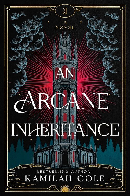 An Arcane Inheritance by Kamilah Cole