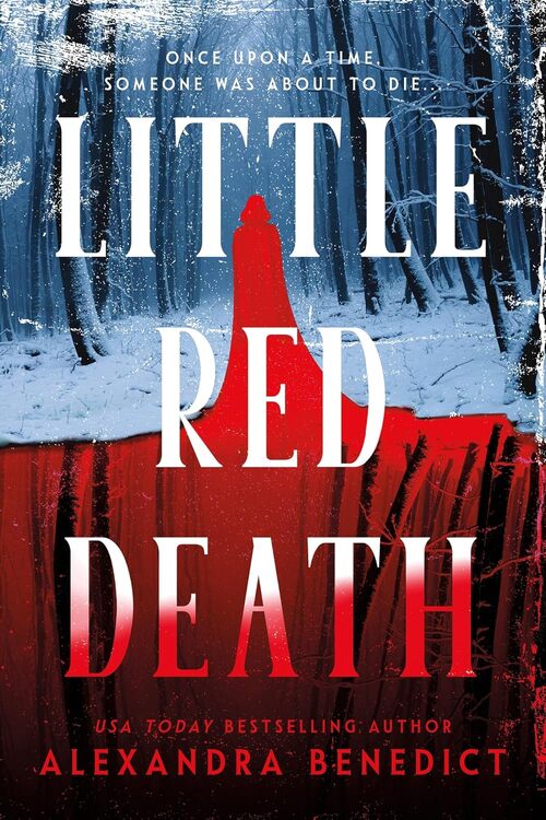 Little Red Death (Deluxe Edition) by Alexandra Benedict