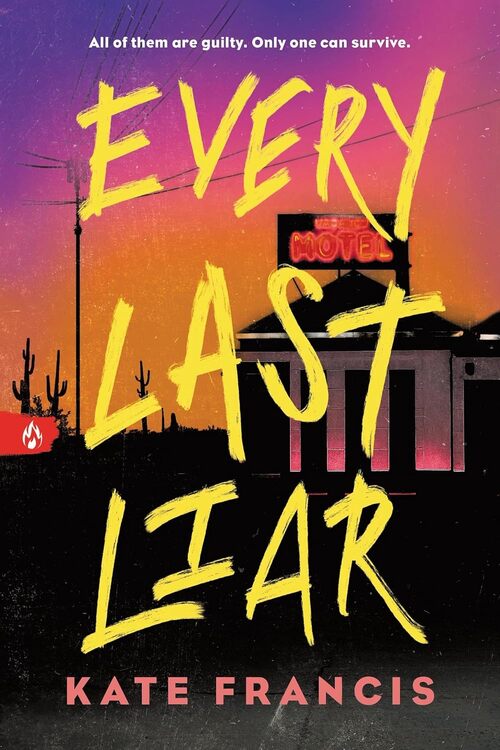 Every Last Liar by Kate Francis