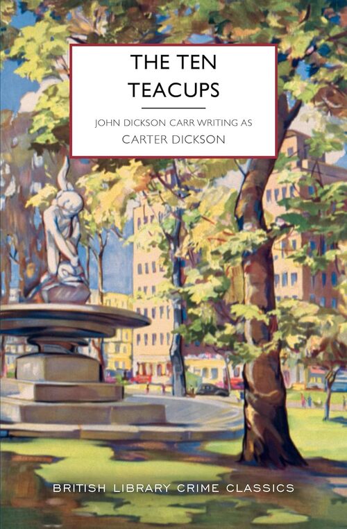 The Ten Teacups by Carter Dickson