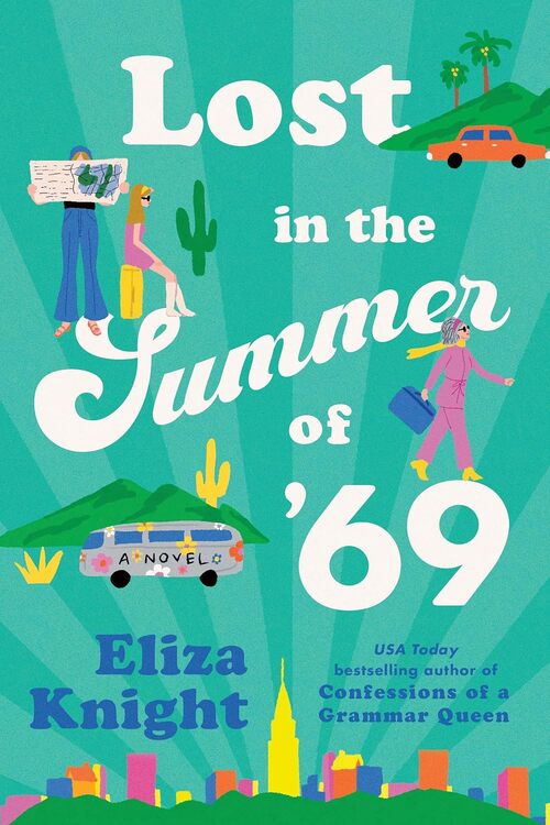 Lost in the Summer of '69 by Eliza Knight