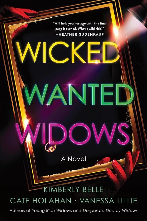 Wicked Wanted Widows by Vanessa Lillie
