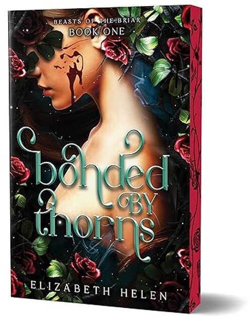 Bonded by Thorns by Elizabeth Helen