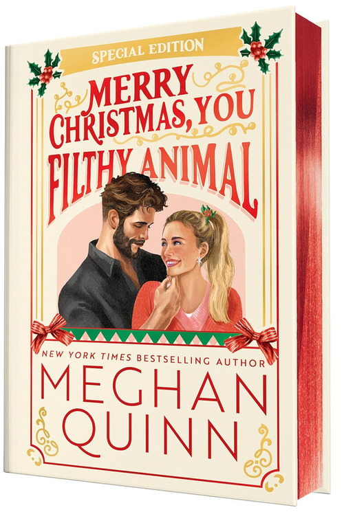 Merry Christmas, You Filthy Animal (Collector's Edition) by Meghan Quinn