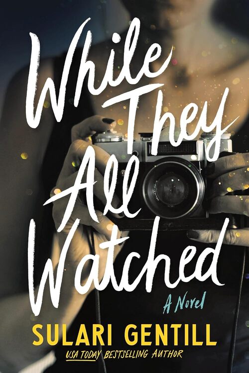 While They All Watched by Sulari Gentill