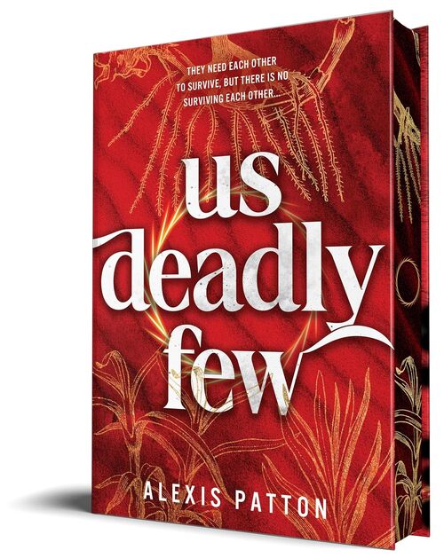 Us Deadly Few by Alexis Patton