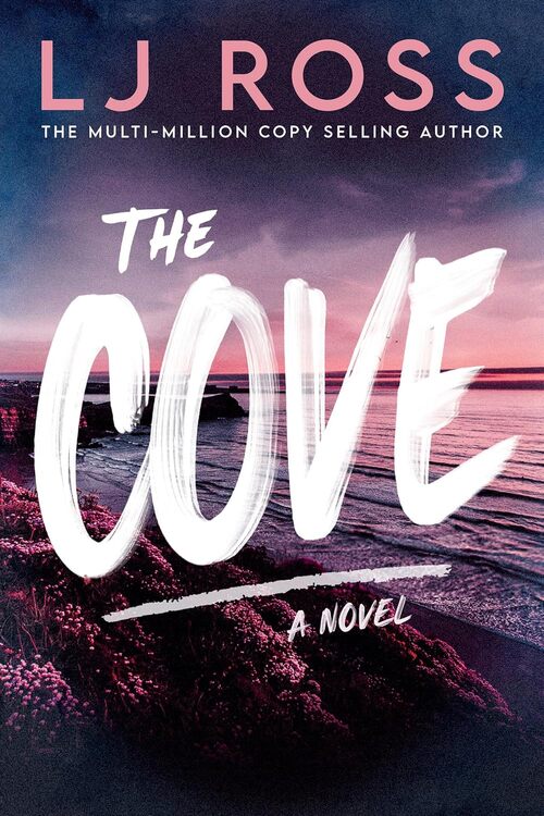 The Cove by L.J. Ross