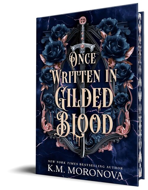 Once Written in Gilded Blood (Deluxe Edition) by K.M. Moronova