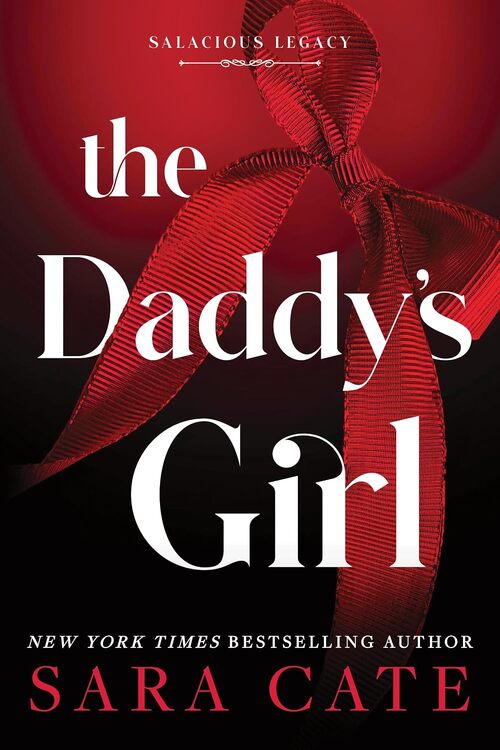 The Daddy's Girl by Sara Cate
