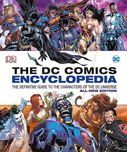DC Comics Encyclopedia All-New Edition by Matthew K. Manning