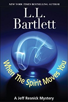 When the Spirit Moves You by L.L. Bartlett