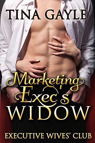 Marketing Exec's Widow by Tina Gayle