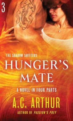Hunger's Mate Part 3 by A.C. Arthur