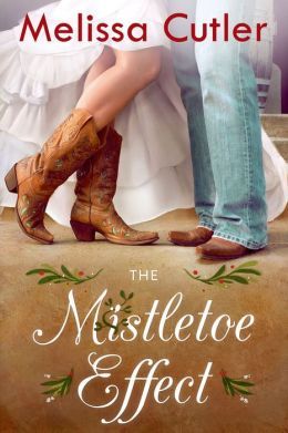The Mistletoe Effect by Melissa Cutler