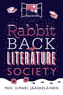 The Rabbit Back Literature Society by Pasi Ilmari Jääskeläinen