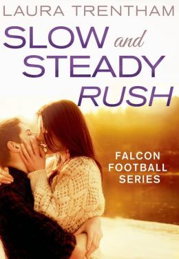 Slow and Steady Rush by Laura Trentham