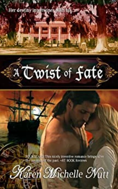A Twist of Fate by Karen Michelle Nutt