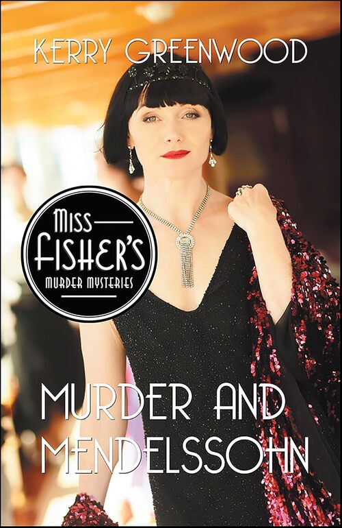 Murder and Mendelssohn by Kerry Greenwood