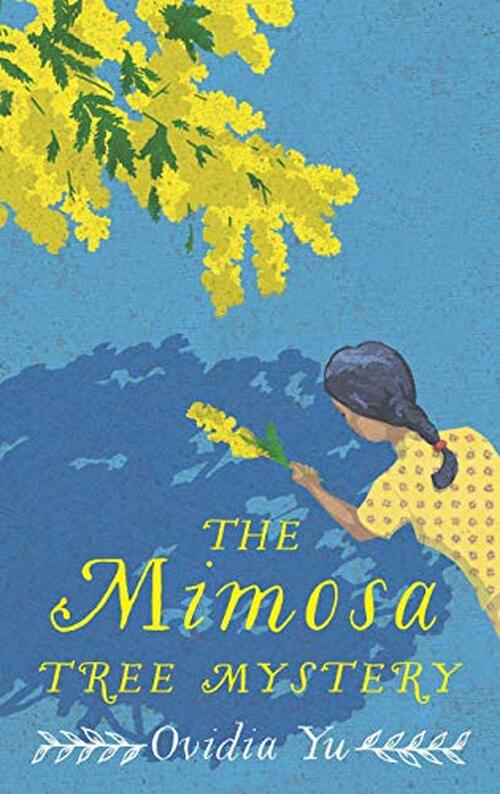 The Mimosa Tree Mystery by Ovidia Yu