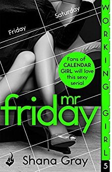 Working Girl: Mr Friday by Shana Gray