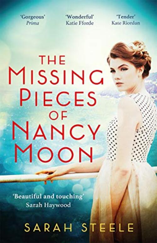 The Missing Pieces of Nancy Moon by Sarah Steele