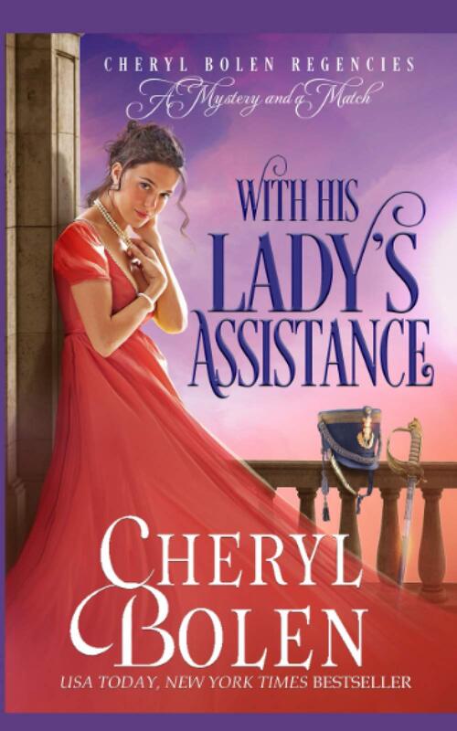 With His Lady's Assistance by Cheryl Bolen