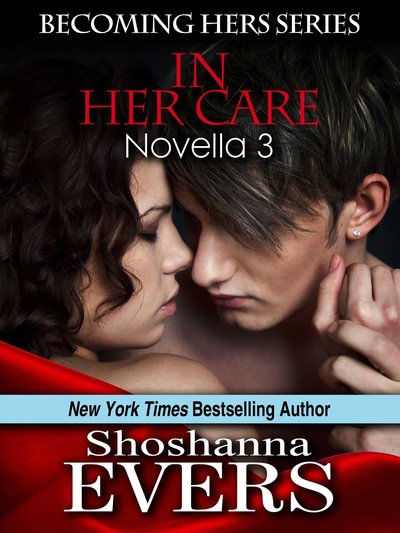 In Her Care by Shoshanna Evers