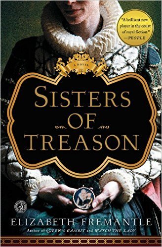 Sisters Of Treason by Elizabeth Fremantle