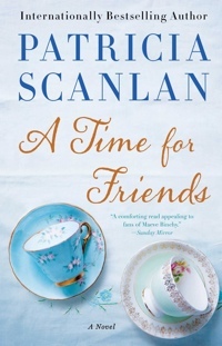 A Time For Friends by Patricia Scanlan