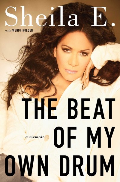 The Beat of My Own Drum by Sheila E.