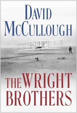 The Wright Brothers by David McCullough