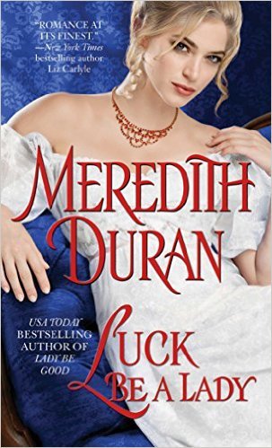 Luck Be A Lady by Meredith Duran