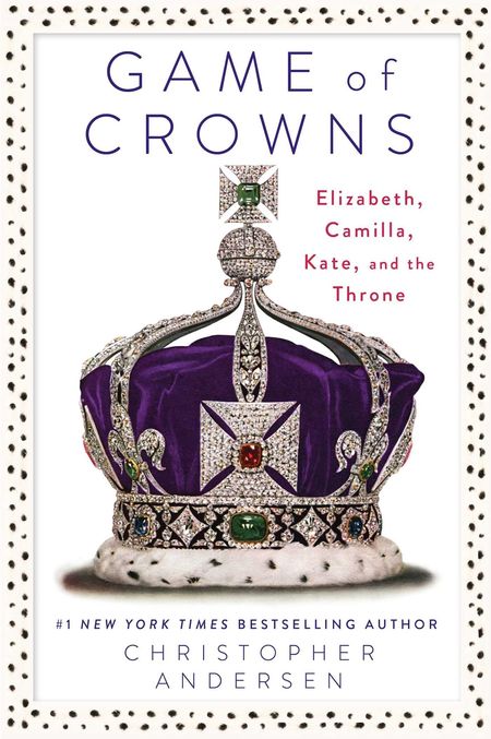 Game of Crowns by Christopher Andersen