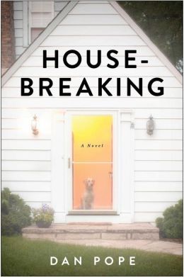 Housebreaking by Dan Pope