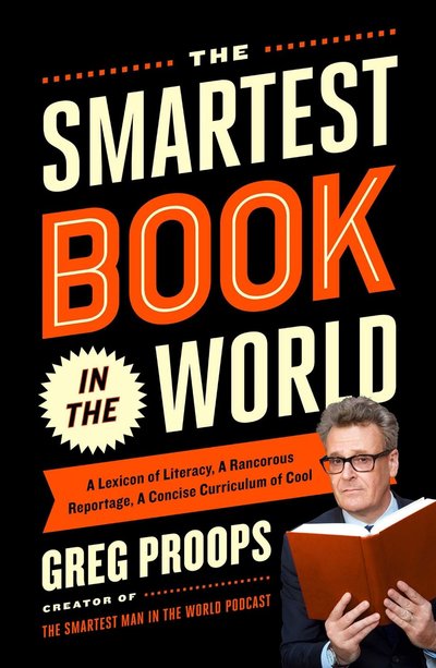 The Smartest Book in the World by Greg Proops