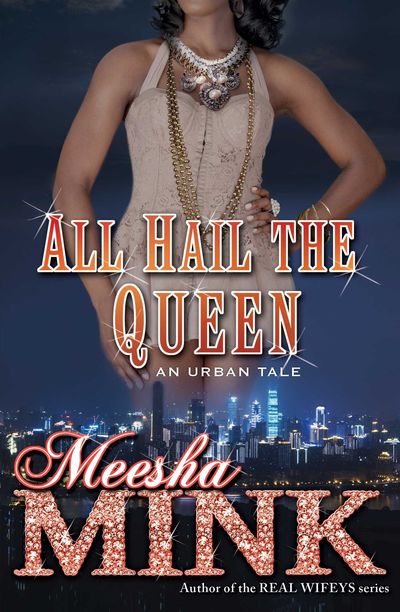 All Hail The Queen by Meesha Mink