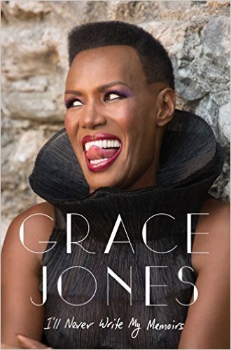I'll Never Write My Memoirs by Grace Jones