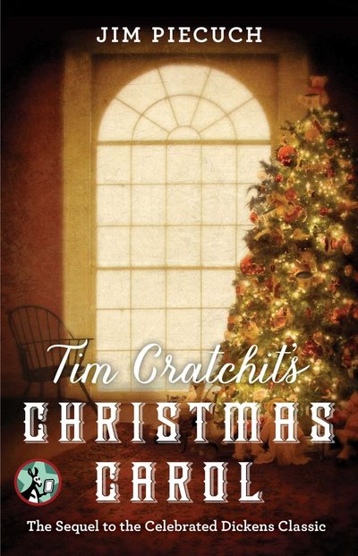 Tim Cratchit's Christmas Carol by Jim Piecuch
